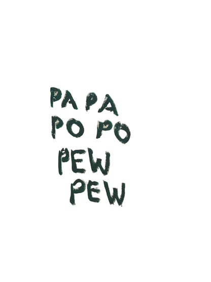 PAPA POPO PEW PEW