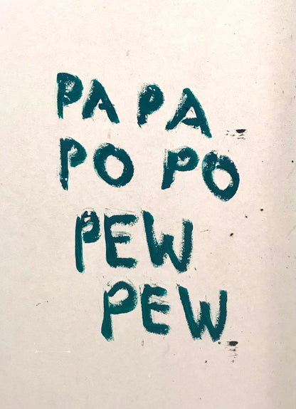 PAPA POPO PEW PEW
